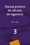 Manual práctico de cálculos de Ingeniería. Vol. 3 . | 9788429148732 | Portada