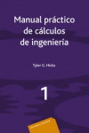 Manual práctico de cálculos de Ingeniería. Vol. 1 . | 9788429148718 | Portada