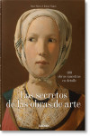 What Great Paintings Say. 100 Masterpieces in Detail | 9783836577496 | Portada