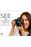 SEE. Art Esthetics Dental Photography | 9781737126102 | Portada