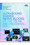 Ultrasound-Guided Nerve Blocks of the Trunk and Abdominal Wall | 9788821454899 | Portada