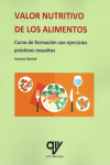 Valor Nutritivo de los Alimentos. Curso de Formación con Ejercicios Prácticos Resueltos | 9788412496642 | Portada