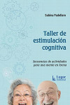 Taller de Estimulación Cognitiva. Secuencias de Actividades para una Mente en Forma | 9789508926951 | Portada