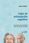 Taller de Estimulación Cognitiva. Secuencias de Actividades para una Mente en Forma | 9789508926951 | Portada