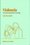 Violencia. Una Visión Actual desde la Psicología | 9788413543154 | Portada