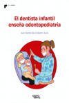 El Dentista Infantil Enseña Odontopediatría | 9788487288937 | Portada
