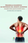 Desarrollo Diagnóstico en Fisioterapia del Aparato Locomotor. Conceptos Claves y Guía de Actuación Clínica | 9788418980091 | Portada