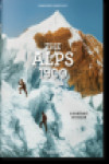 The Alps 1900. A Portrait in Color | 9783836573559 | Portada