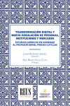 Transformación digital y nueva regulación de personas, instituciones y mercados | 9788429026405 | Portada