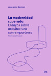 LA MODERNIDAD SUPERADA | 9788425233845 | Portada