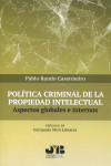 Política criminal de la propiedad intelectual. Aspectos globales e internos | 9788412367188 | Portada