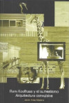 Rem koolhaas y el surrealismo. Arquitectura convulsiva | 9781643606491 | Portada