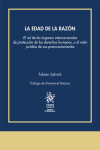 La edad de la razón. El rol de los órganos internacionales de protección de los DDHH, y el valor jurídico de sus pronunciamientos | 9788411304665 | Portada