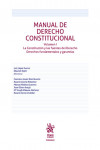 Manual de Derecho Constitucional Volumen I. La Constitución y las fuentes del Derecho Derechos fundamentales y garantías | 9788411472876 | Portada