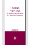 Cadena Perpetua. Un análisis global desde los Derechos Humanos | 9788411133135 | Portada