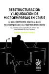 Reestructuración y liquidación de microempresas en crisis. El procedimiento especial para microempresas y su régimen transitorio | 9788411473293 | Portada