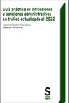 Guía práctica de infracciones y sanciones administrativas en tráfico actualizada al 2022 | 9788413882147 | Portada