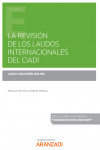 Revisión de los laudos internacionales del CIADI | 9788411246514 | Portada