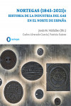 Nortegas (1845-2021): Historia de la industria del gas en el norte de España | 9788413814216 | Portada