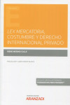 Lex mercatoria, costumbre y derecho internacional privado | 9788411245968 | Portada