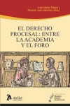 Derecho procesal: entre la academia y el foro | 9788418780691 | Portada