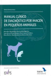 Manual Clínico de Diagnóstico por Imagen en Pequeños Animales | 9788494963643 | Portada