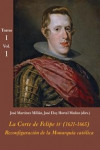 La Corte de Felipe IV (1621-1665): Reconfiguración de la Monarquía católica (Estuche 3 Vols. + CD) 