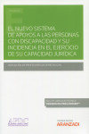 El nuevo sistema general de apoyos a las personas con discapacidad y su incidencia en el ejercicio de la capacidad jurídica | 9788411252089 | Portada