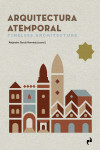 ARQUITECTURA ATEMPORAL TIMELESS ARCHITECTURE | 9788419050441 | Portada