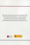 Recopilación de Artículos selectos del profesor Ramón Casas Vallés. 25 años de evolución legislativa en materia de propiedad intelectual | 9788412295474 | Portada