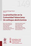 La prostitución en la Comunidad Valenciana: Un enfoque abolicionista | 9788411477291 | Portada