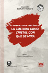 Derecho desde otra óptica: La cultura como cristal con que se mira | 9788413597362 | Portada