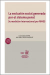 La exclusión social generada por el sistema penal. Su medición internacional por RIMES | 9788411476096 | Portada
