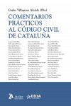 Comentarios prácticos al código civil de Cataluña | 9788418780844 | Portada