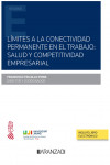 Límites a la conectividad permanente en el trabajo: salud y competitividad en el trabajo | 9788411240574 | Portada