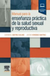 Manual para la enseñanza práctica de la salud sexual y reproductiva | 9788413823058 | Portada