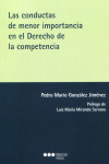 Las conductas de menor importancia en el derecho de la competencia | 9788413814612 | Portada