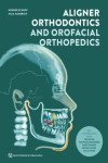 Aligner Orthodontics and Orofacial Orthopedics | 9781786981066 | Portada