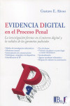 Evidencia digital en el proceso penal. La investigación forense en el entorno digital y la validez de las garantías judiciales | 9789915650777 | Portada