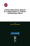 Interacciones entre el Derecho de la Unión Europea y el Derecho Internacional Público | 9788411307451 | Portada