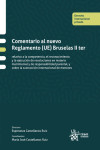 Comentario al nuevo Reglamento (UE) Bruselas II ter. Relativo a la competencia, el reconocimiento y la ejecución de resoluciones | 9788411477871 | Portada