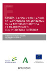 Desregulación y regulación de la economía colaborativa en la actividad turística y las actividades con incidencia turística | 9788411249591 | Portada