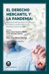 El Derecho mercantil y la pandemia: algunos problemas del pasado, la crisis coyuntural y las perspectivas futuras | 9788413597577 | Portada