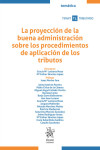 La proyección de la buena administración sobre los procedimientos de aplicación de los tributos | 9788411478410 | Portada