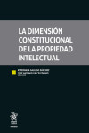 La dimensión Constitucional de la Propiedad Intelectual | 9788411479233 | Portada