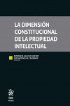 La dimensión Constitucional de la Propiedad Intelectual | 9788411479233 | Portada