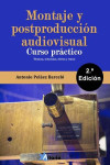 Montaje y postproducción audiovisual. Curso práctico | 9788412504729 | Portada