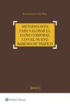 Metodología para Valorar el Daño Corporal con el Nuevo Baremo de Tráfico 2018 | 9788490902684 | Portada