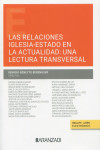 Relaciones iglesia-estado en la actualidad: una lectura transversal | 9788411252553 | Portada