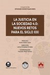 La justicia en la sociedad 4.0: Nuevos retos para el siglo XXI | 9788413597102 | Portada
